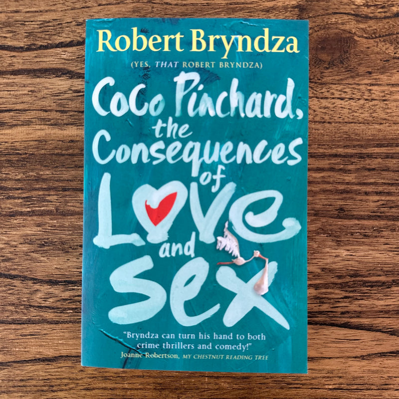 Coco Pinchard, the Consequences of Love and Sex (Coco Pinchard book #3)