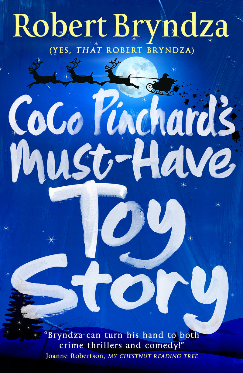 Book cover of 'Coco Pinchard's Must-Have Toy Story' by Robert Bryndza with a blue background and festive elements.